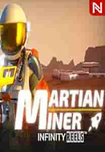 Martian Miner Infinity Reels